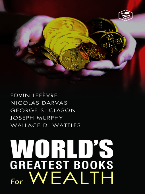 Title details for World's Greatest Books For Wealth (Collection Of 5 Books) by Edwin Lefevre - Available